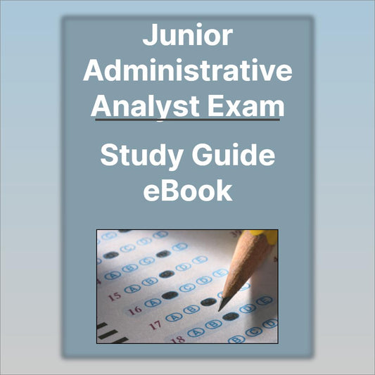 Junior Administrative Analyst Exam Study Guide eBook