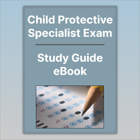 Child Protective Specialist Exam Study Guide