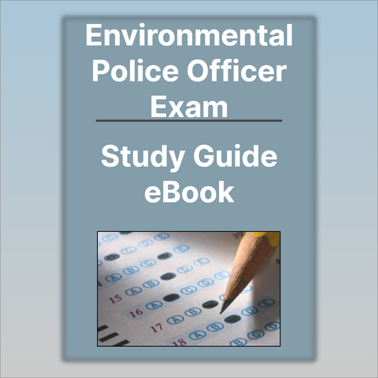 Environmental Police Officer Exam Study Guide