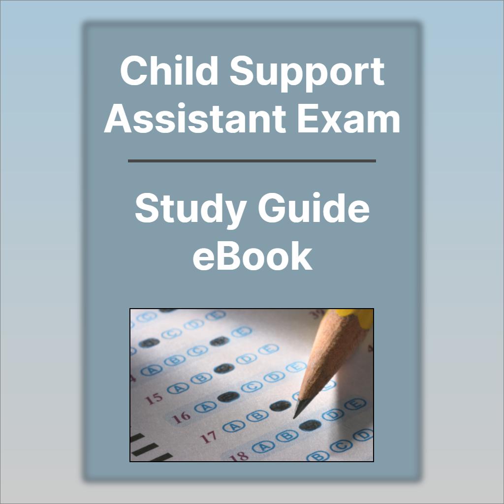 child-support-assistant-exam-study-guide